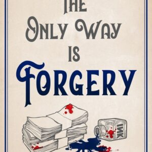 The Only Way is Forgery ebook cover, bank notes, spilled ink and blood