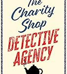 British whodunnits with humour: The Charity Shop Detective Agency